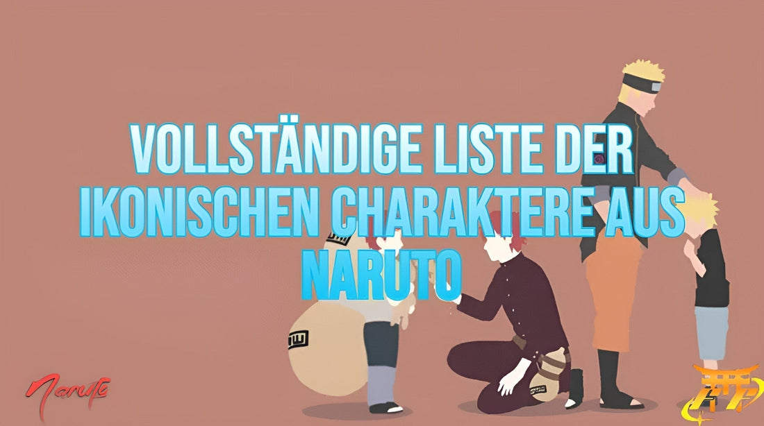 Vollständige Liste der ikonischen Charaktere aus Naruto